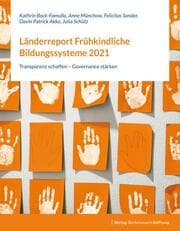Cover von Länderreport Frühkindliche Bildungssysteme 2021