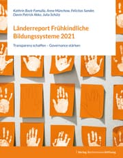 Cover von Länderreport Frühkindliche Bildungssysteme 2021
