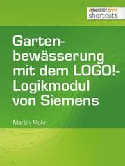 Cover von Gartenbewässerung mit dem LOGO!-Logikmodul von Siemens