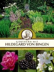 Cover von Gärtnern mit Hildegard von Bingen