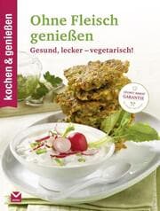 Cover von Ohne Fleisch genießen