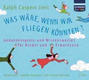 Cover von CD WISSEN Junior - Was wäre, wenn wir fliegen könnten?