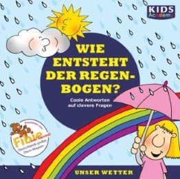 Cover von CD WISSEN Junior - KIDS Academy - Wie entsteht der Regenbogen?