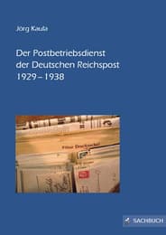 Cover von Der Postbetriebsdienst der Deutschen Reichspost 1929-1938