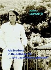 Cover von Als Student in Heidelberg '68 ...und 'zum Malen geboren'