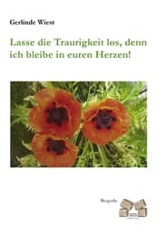 Cover von Lasse die Traurigkeit los, denn ich bleibe in euren Herzen!