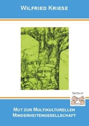 Cover von Mut zur Multikulturellen Minderheitengesellschaft