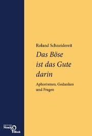 Cover von Das Böse ist das Gute darin