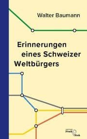 Cover von Erinnerungen eines Schweizer Weltbürgers