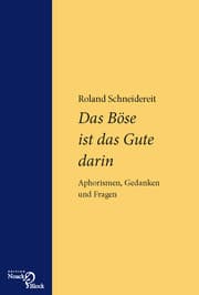 Cover von Das Böse ist das Gute darin