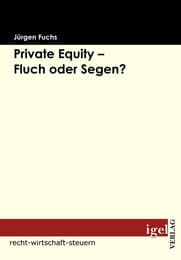 Cover von Private Equity - Fluch oder Segen?