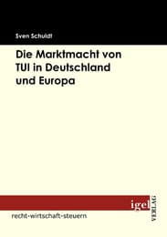 Cover von Die Marktmacht von TUI in Deutschland und Europa