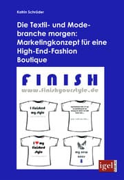 Cover von Die Textil- und Modebranche morgen: Marketingkonzept für eine High-End-Fashion Boutique