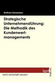 Cover von Strategische Unternehmensführung: Die Methodik des Kundenwertmanagements