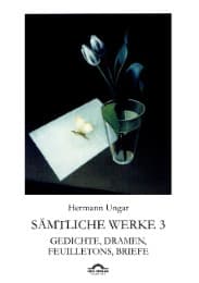 Cover von Hermann Ungar: Gedichte, Dramen, Feuilletons, Briefe