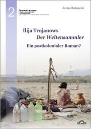 Cover von Ilija Trojanows 'Der Weltensammler' - Ein postkolonialer Roman?