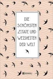 Cover von Die schönsten Zitate und Weisheiten der Welt