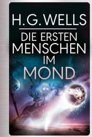Cover von Die ersten Menschen im Mond