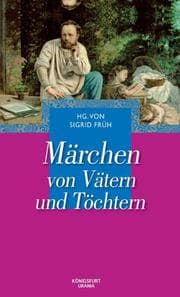 Cover von Märchen von Vätern und Töchtern