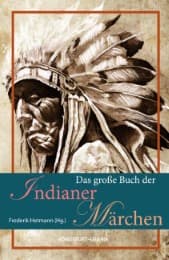 Cover von Das große Buch der Indianer-Märchen zum Erzählen und Vorlesen