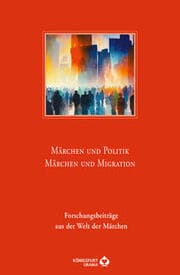 Cover von Märchen und Politik - Märchen und Migration