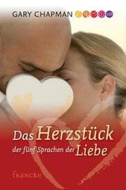 Cover von Das Herzstück der fünf Sprachen der Liebe