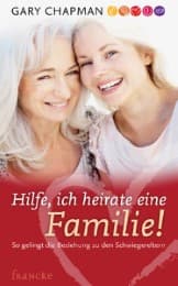 Cover von Hilfe, ich heirate eine Familie!