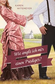 Cover von Wie angle ich mir einen Prediger?