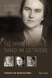 Cover von Sie waren Sand im Getriebe - Frauen im Widerstand