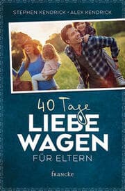 Cover von 40 Tage Liebe wagen für Eltern