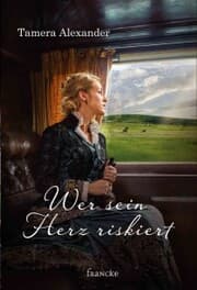 Cover von Wer sein Herz riskiert