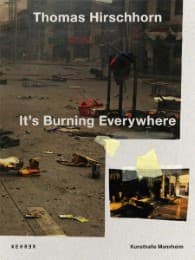 Cover von Thomas Hirschhorn - It's Burning Everywhere