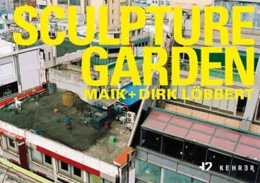 Cover von Maik und Dirk Löbbert - Sculpturegarden
