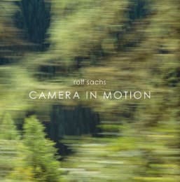 Cover von Rolf Sachs - Camera in Motion