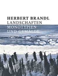 Cover von Herbert Brandl - Landschaften.Monotypien und Gemälde