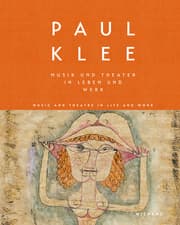 Cover von Paul Klee. Musik und Theater in Leben und Werk. Music and Theatre in Life and Work