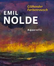 Cover von Emil Nolde. Glühender Farbenrausch