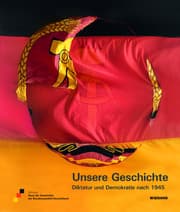 Cover von Unsere Geschichte. Diktatur und Demokratie nach 1945