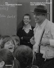 Cover von Die Unsichtbare Skulptur. Der Erweiterte Kunstbegriff nach Joseph Beuys