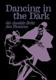 Cover von Dancing in the Dark. Die dunkle Seite des Tanzens