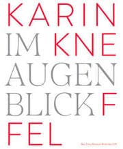 Cover von Karin Kneffel - Im Augenblick