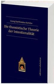 Cover von Die thomistische Theorie der Intentionalität