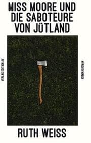 Cover von Miss Moore und die Saboteure von Jütland