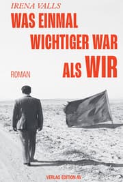 Cover von Was einmal wichtiger war als wir