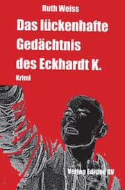 Cover von Das lückenhafte Gedächtnis des Eckhardt K.