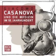 Cover von Casanova und die Medizin im 18. Jahrhundert