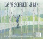 Cover von Das verschenkte Weinen