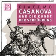 Cover von Giacomo Casanova und die Kunst der Verführung