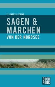 Cover von Sagen und Märchen von der Nordsee