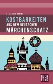 Cover von Kostbarkeiten aus dem deutschen Märchenschatz